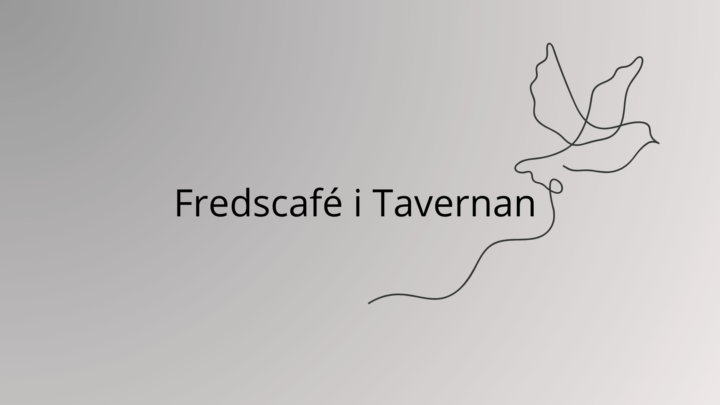 Fredscafé i tavernan